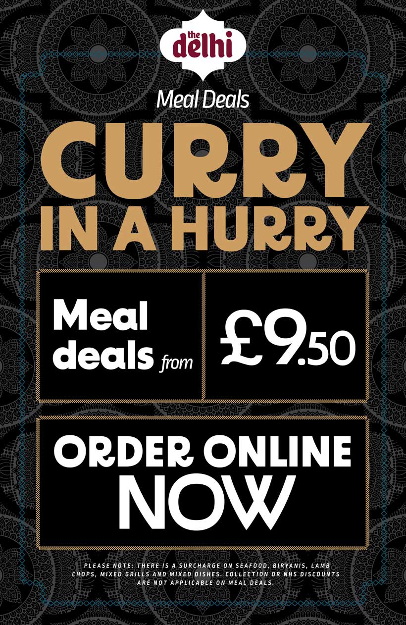 Curry in a hurry! Meal Deals from £9.50!